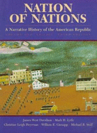 Nation of Nations: Chapters 1-17: Narrative History of the American Republic
