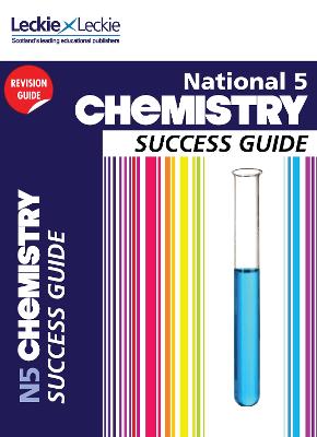 National 5 Chemistry Success Guide - Wilson, Bob