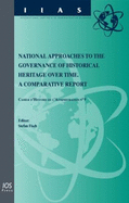 National Approaches to the Governance of Historical Heritage Over Time: A Comparative Report