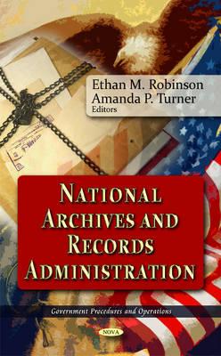 National Archives & Records Administration - Robinson, Ethan M (Editor), and Turner, Amanda P (Editor)