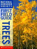 National Audubon Society First Field Guide Trees