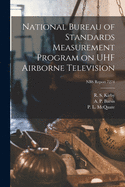 National Bureau of Standards Measurement Program on UHF Airborne Television; NBS Report 7274