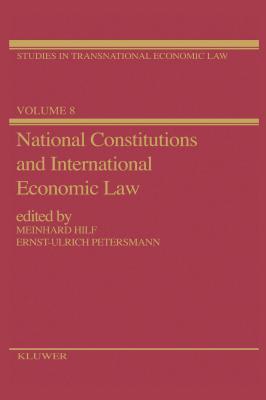 National Constitutions & International Economic Law - Hilf, Meinhard