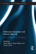 National, European and Human Security: From Co-Existence to Convergence
