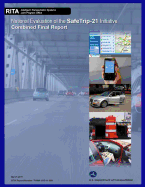 National Evaluation of the Safetrip-21 Initiative: Combined Final Report