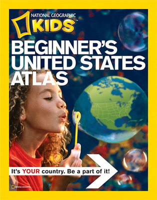 National Geographic Beginner's United States Atlas - National Geographic