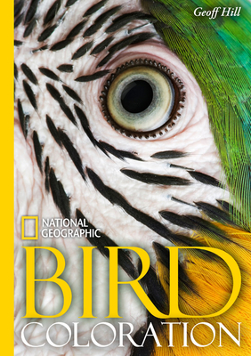 National Geographic Bird Coloration - Hill, Geoffrey