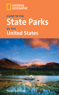 National Geographic Guide to the State Parks of the United States