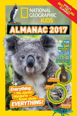 National Geographic Kids Almanac 2017 - KIDS, NATIONAL GEOGRAPHIC