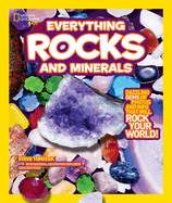 National Geographic Kids Everything Rocks & Minerals