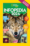 National Geographic Kids Infopedia 2024 (Almanac UK Edition)