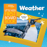 National Geographic Kids Little Kids First Board Book: Weather