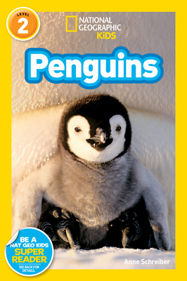 National Geographic Kids Readers: Penguins - Schreiber, Anne, and National Geographic Kids