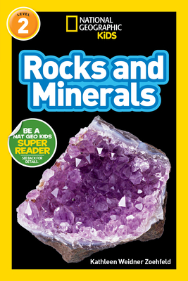 National Geographic Kids Readers: Rocks and Minerals - Zoehfeld, Kathleen Weidner, and National Geographic Kids