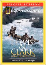 National Geographic: Lewis & Clark - Great Journey West