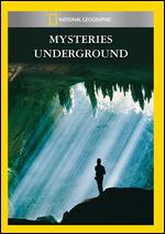 National Geographic: Mysteries Underground - 