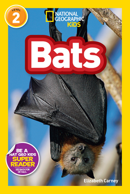 National Geographic Readers: Bats - Carney, Elizabeth