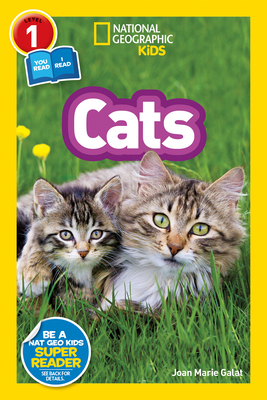 National Geographic Readers: Cats (Level 1 Coreader) - Galat, Joan Marie, and National Geographic Kids