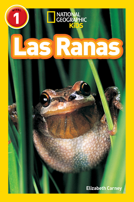 National Geographic Readers: Las Ranas (Frogs) - Carney, Elizabeth