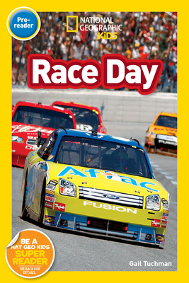 National Geographic Readers: Race Day!-Special Sales Edition - Tuchman, Gail
