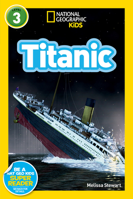 National Geographic Readers: Titanic - Stewart, Melissa