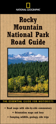 National Geographic Rocky Mountain National Park Road Guide: The Essential Guide for Motorists - Schmidt, Thomas