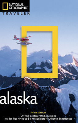 National Geographic Traveler: Alaska, 3rd Edition - Devine, Bob, and Melford, Michael (Photographer)