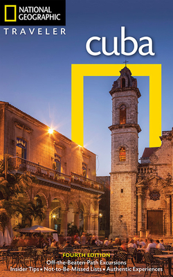 National Geographic Traveler: Cuba, 4th Edition - Baker, Christopher, and Vega, Pablo (Photographer), and Vega, Cristobal (Photographer)