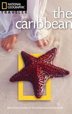 National Geographic Traveler: The Caribbean, Third Edition - Hanna, Nick, and Stanford, Emma, and Propert, Matt (Photographer)