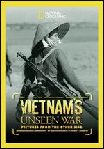 National Geographic: Vietnam's Unseen War - Pictures from the Other Side - 