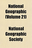 National Geographic Volume 21