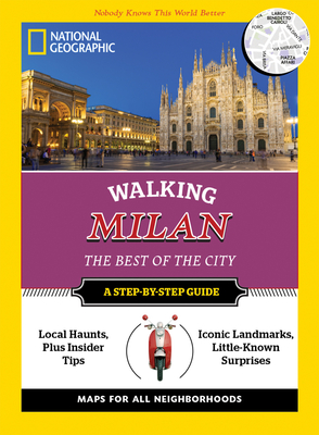 National Geographic Walking Milan: The Best of the City - Villa, Fabrizia
