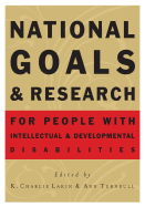 National Goals and Research for People with Intellectual and Developmental Disabilities