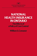 National Health Insurance in Ontario: The Effects of a Policy of Cost Control