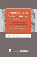 National Human Rights Institutions in Europe: Comparative, European and International Perspectives