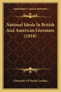 National Ideals in British and American Literature (1918)