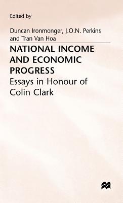 National Income+economic Progress - Perkins, J O N, and Van Hoa, Tran, and Ironmonger, Duncan