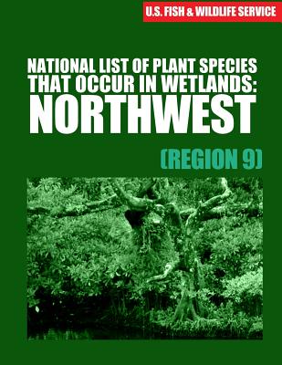 National List of Plant Species That Occur in Wetlands: Northwest (Region 9) - Reed