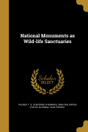 National Monuments as Wild-life Sanctuaries