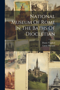 National Museum Of Rome In The Baths Of Diocletian