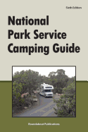 National Park Service Camping Guide, 6th Edition