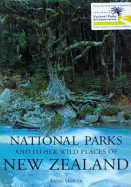 National Parks and Other Wild Places of New Zealand