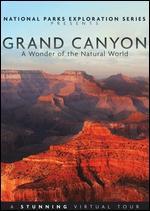 National Parks Exploration Series: Grand Canyon: A Wonder of the Natural World