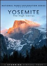 National Parks Exploration Series: Yosemite: The High Sierras