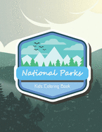 National Parks Kids Coloring Book: A Unique Coloring Experience !