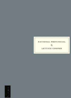 National Provincial - Cooper, Lettice (Afterword by), and Reeves, Rachel (Preface by)