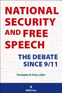 National Security and Free Speech: The Debate Since 9/11