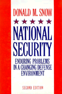 National Security: Enduring Problems in a Changing Defense Environment