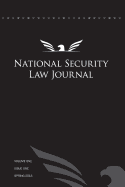 National Security Law Journal - Vol. 1 Issue 1: Spring 2013