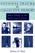 National Trauma and Collective Memory: Major Events in the American Century